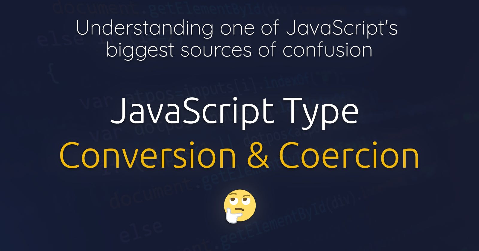 JavaScript Type Conversion & Coercion