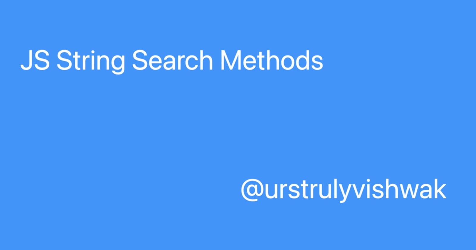 JS String Search Methods