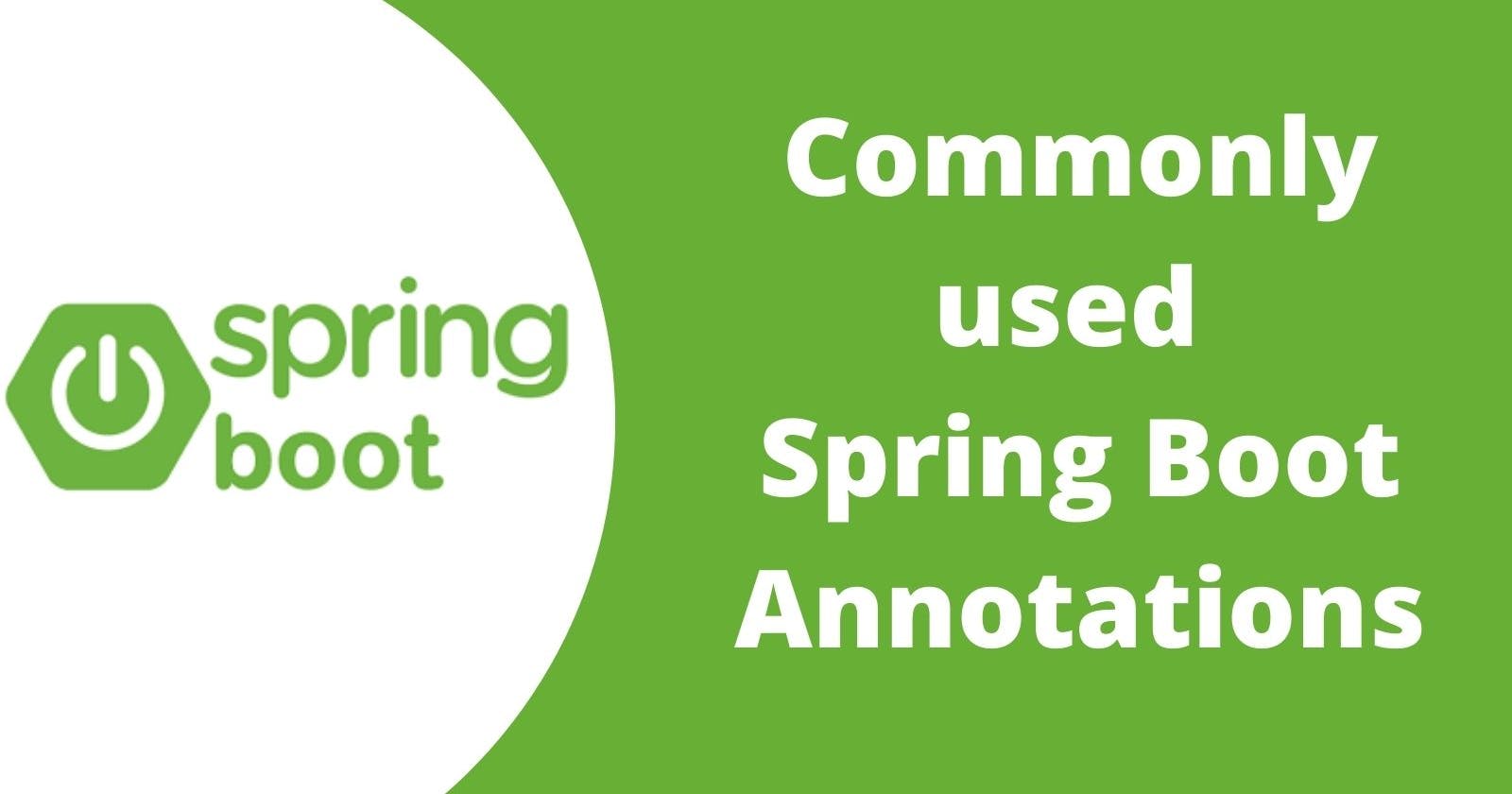 Top Commonly Used Spring Boot Annotations