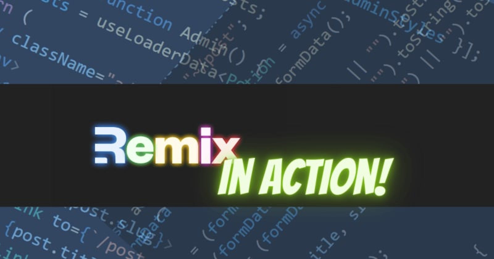 I Built a Blog with RemixJS so You Don't Have To (You're Welcome)