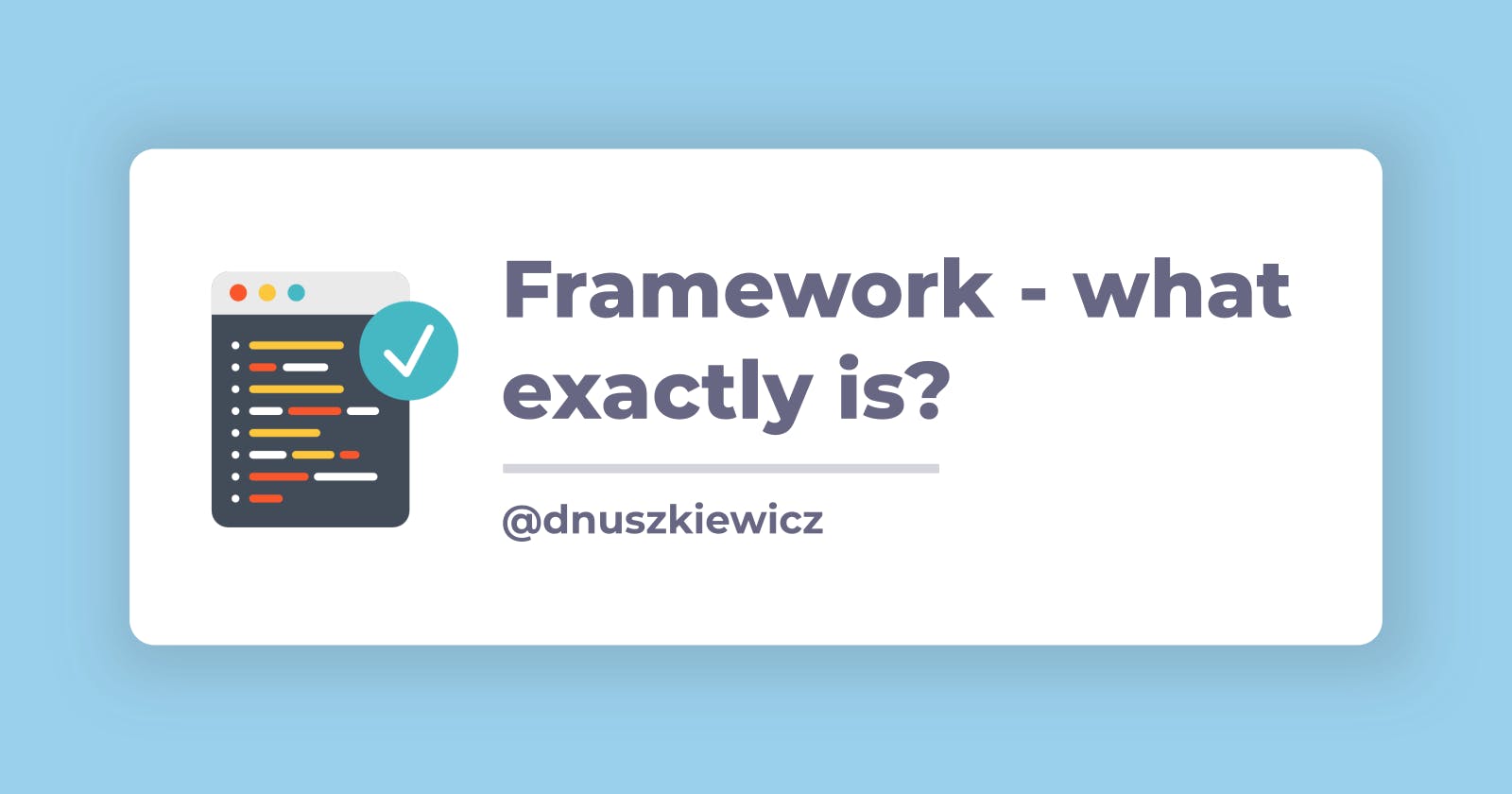 Framework - what exactly is?