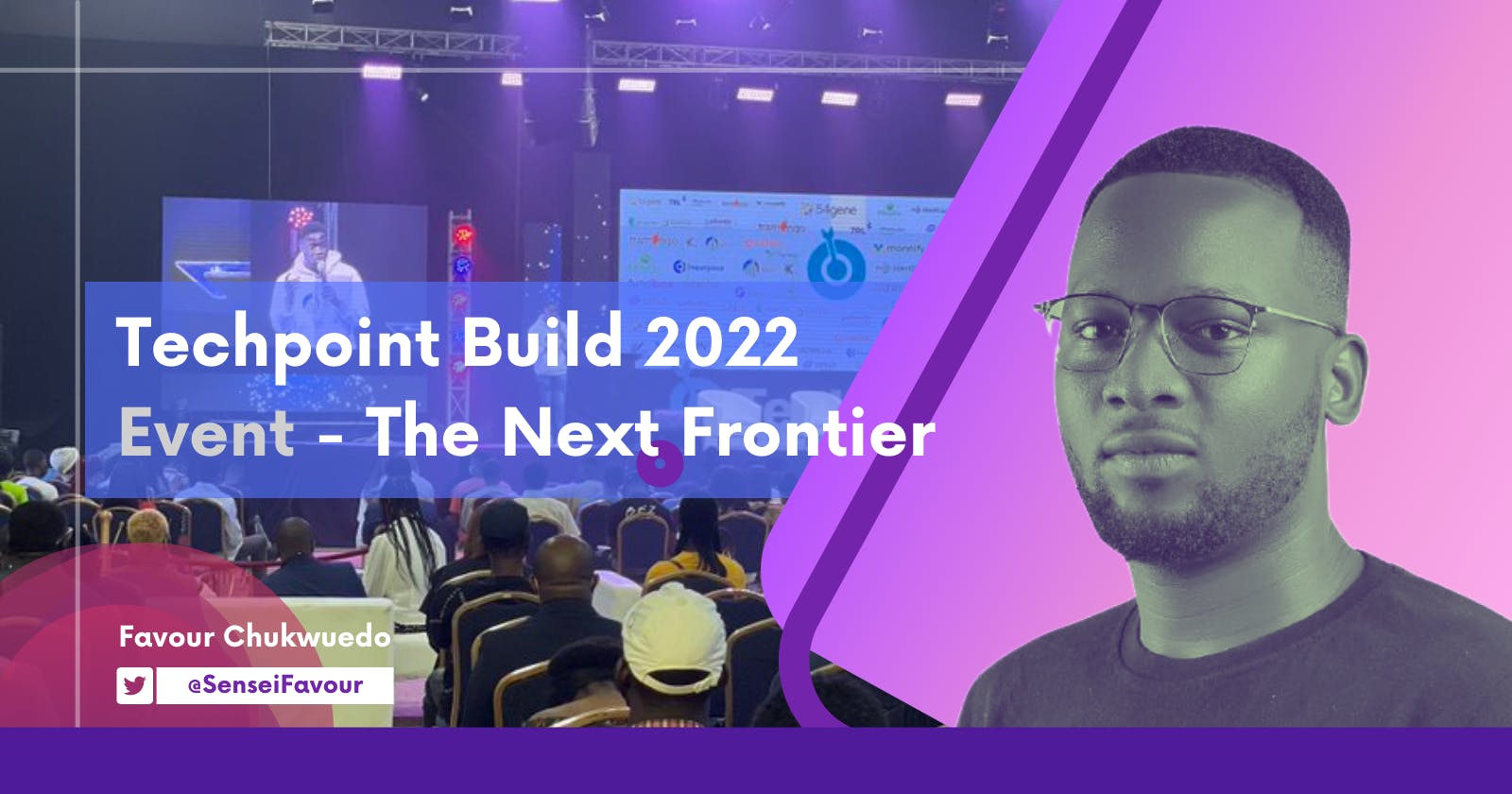 Techpoint Build 2022 Attendee - Favour Chukwuedo