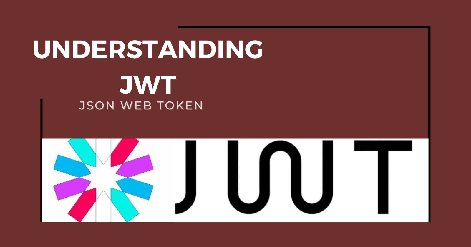 Understanding Jwt -JsonWebToken