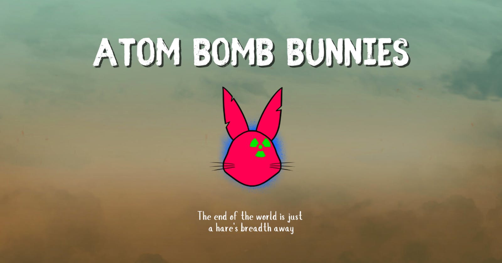 Atom Bomb Bunnies