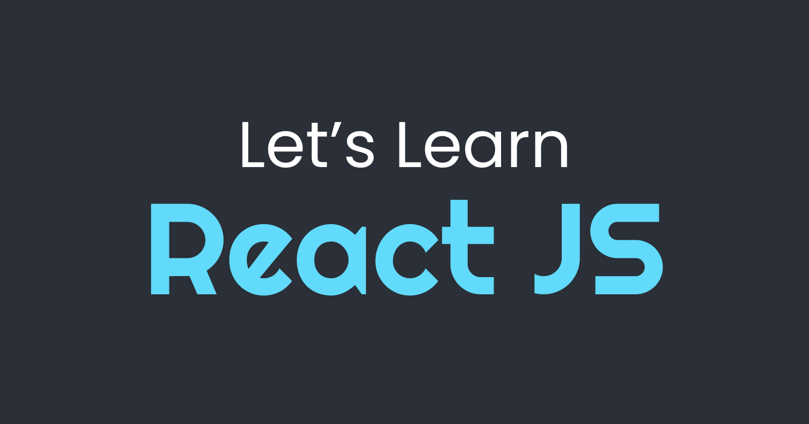 Let's Learn React