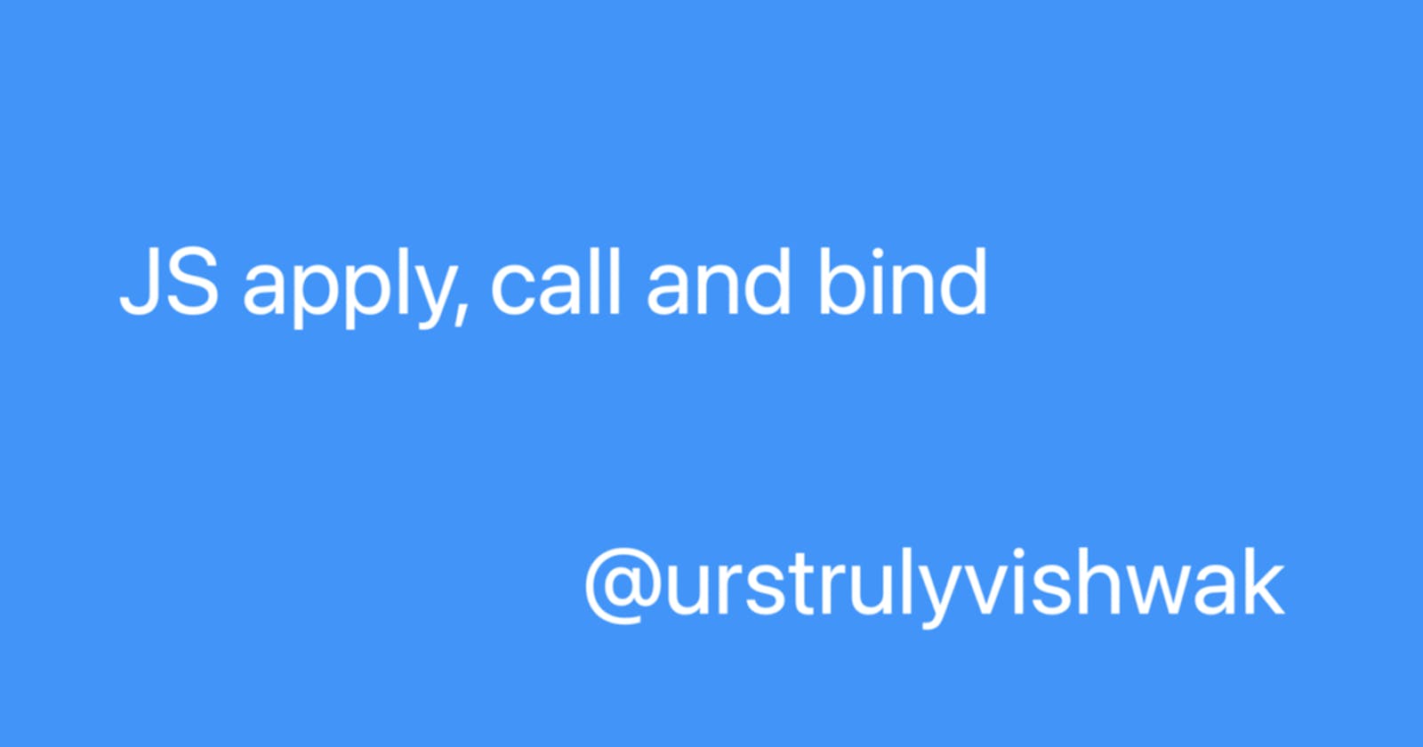JS apply, call and bind