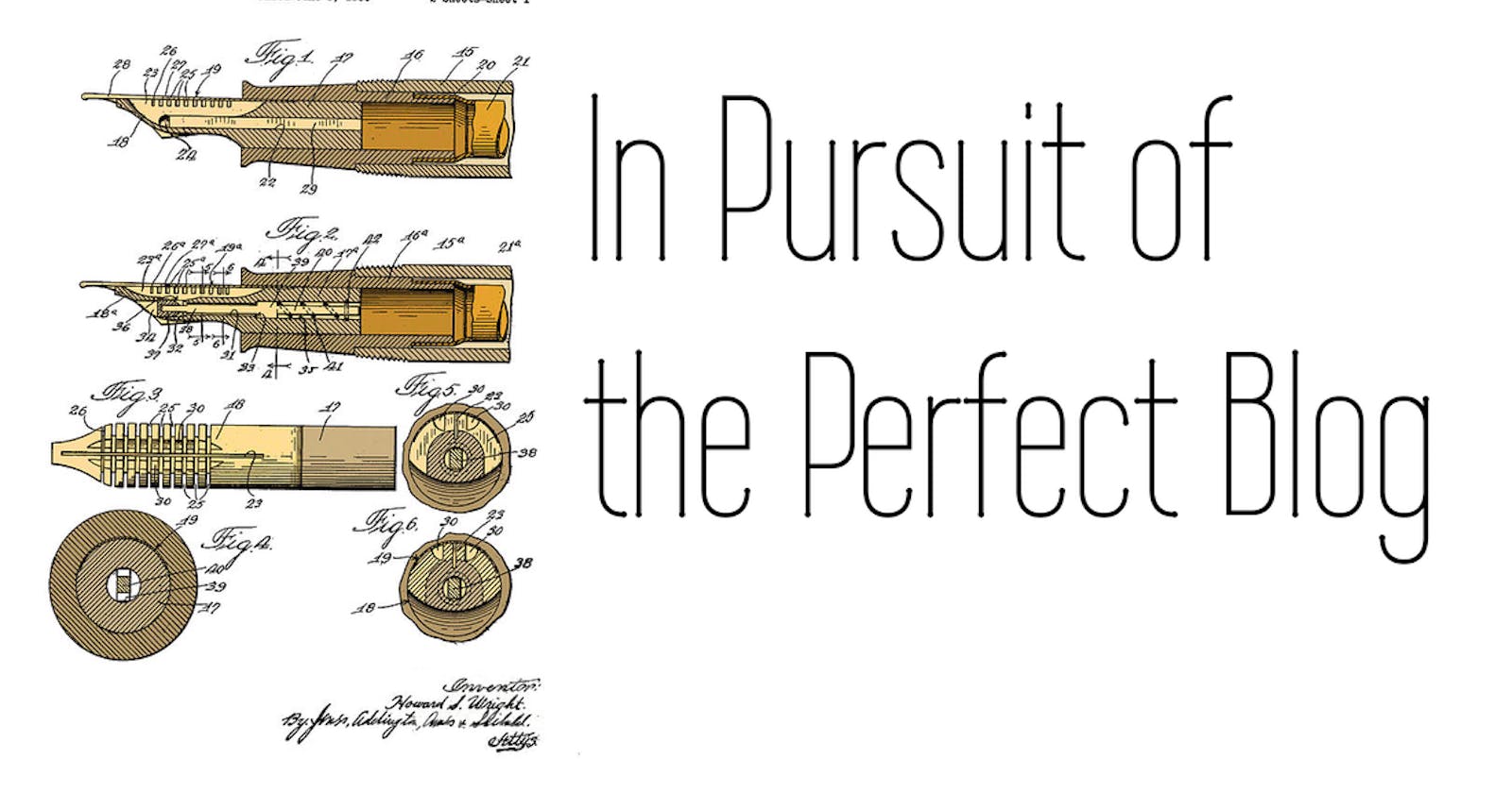 In Pursuit of the Perfect Blog