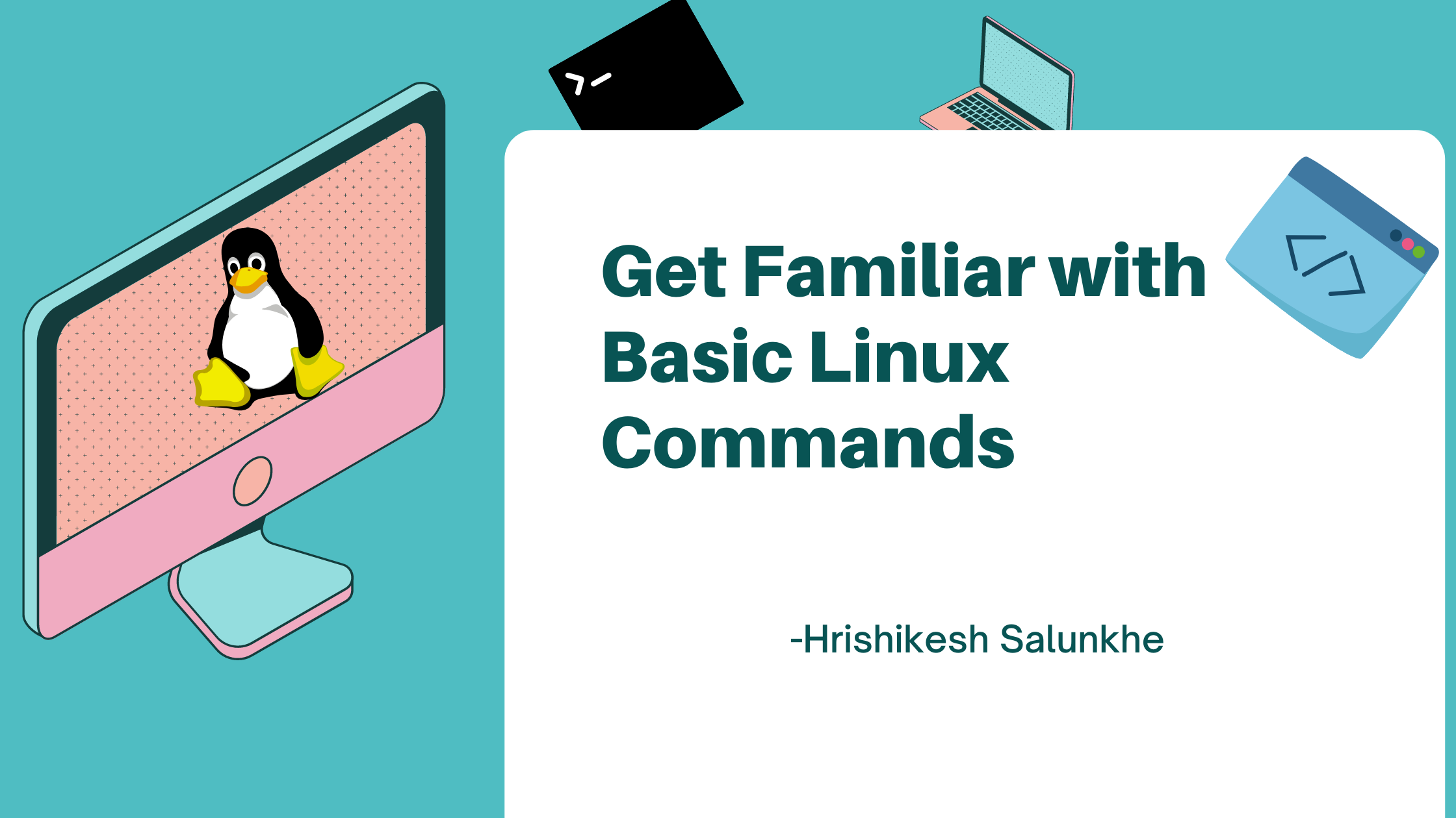Get Familiar with Linux Commands and Terminal