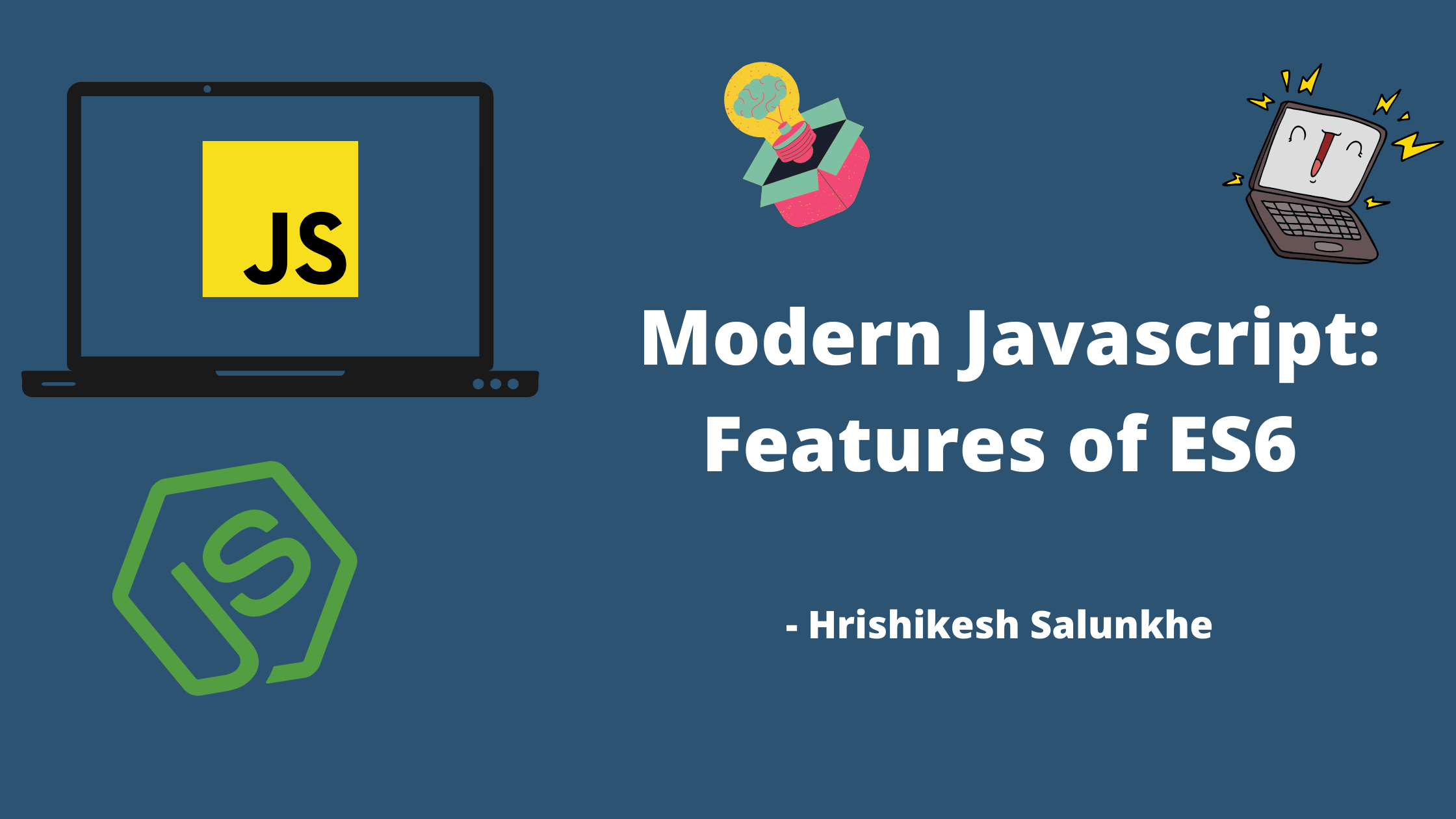 Modern Javascript: Features of ES6