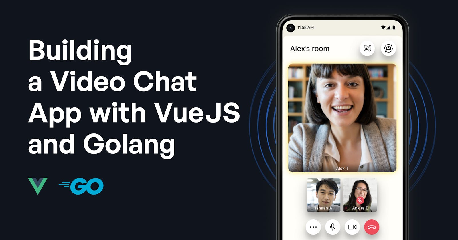 Building Video Chat App with VueJs and Golang
