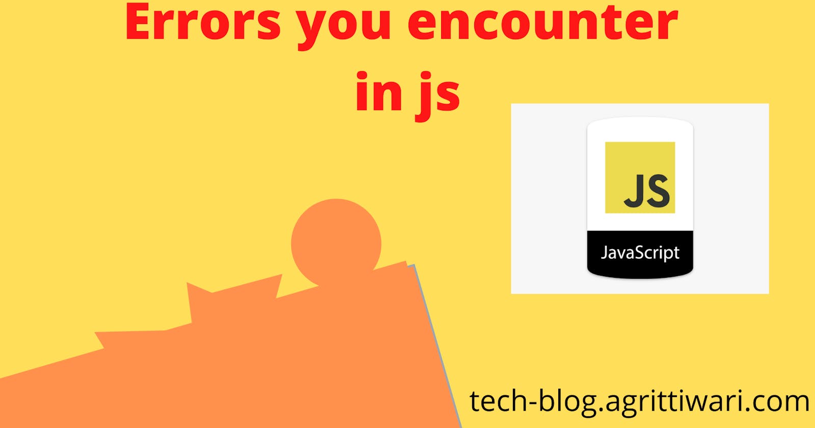 Errors you encounter in javascript language