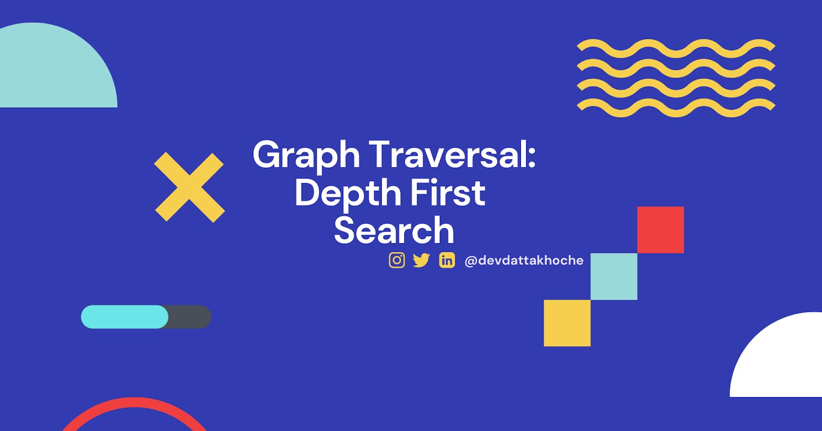 Depth-First Search - Graph Traversal Algorithm