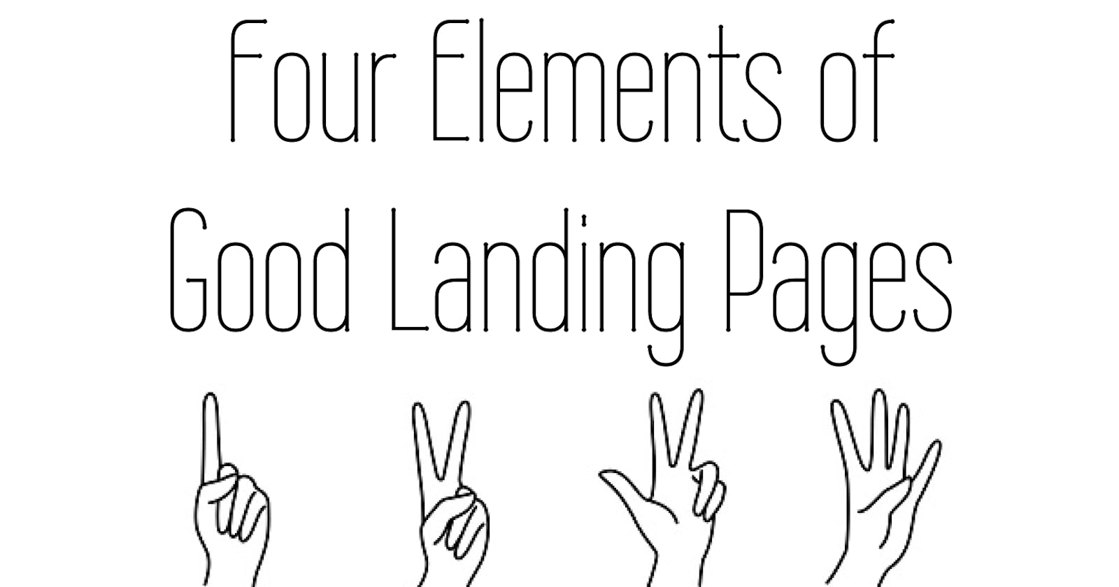 Four Elements of Good Landing Pages