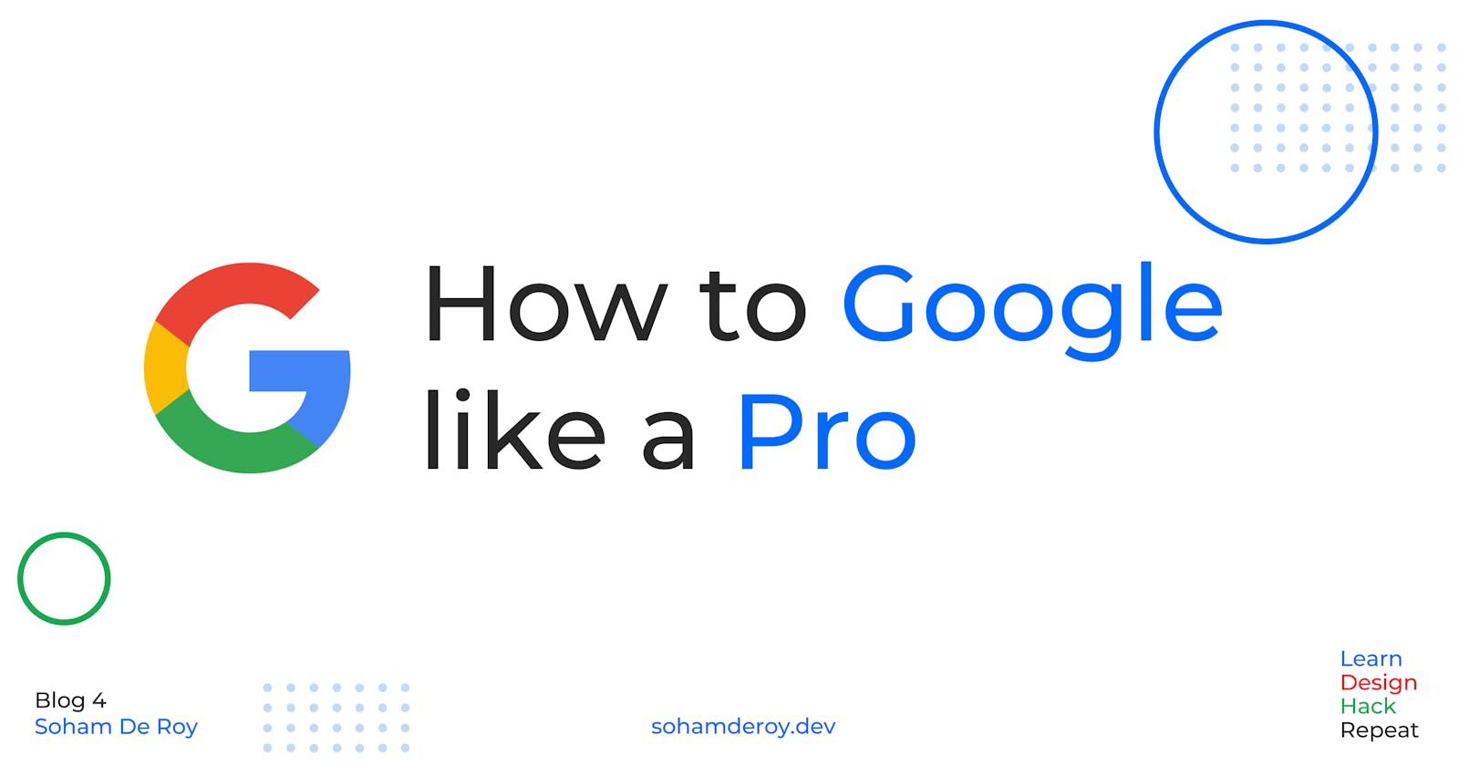 How to Google like a Pro 😎. #10Tips