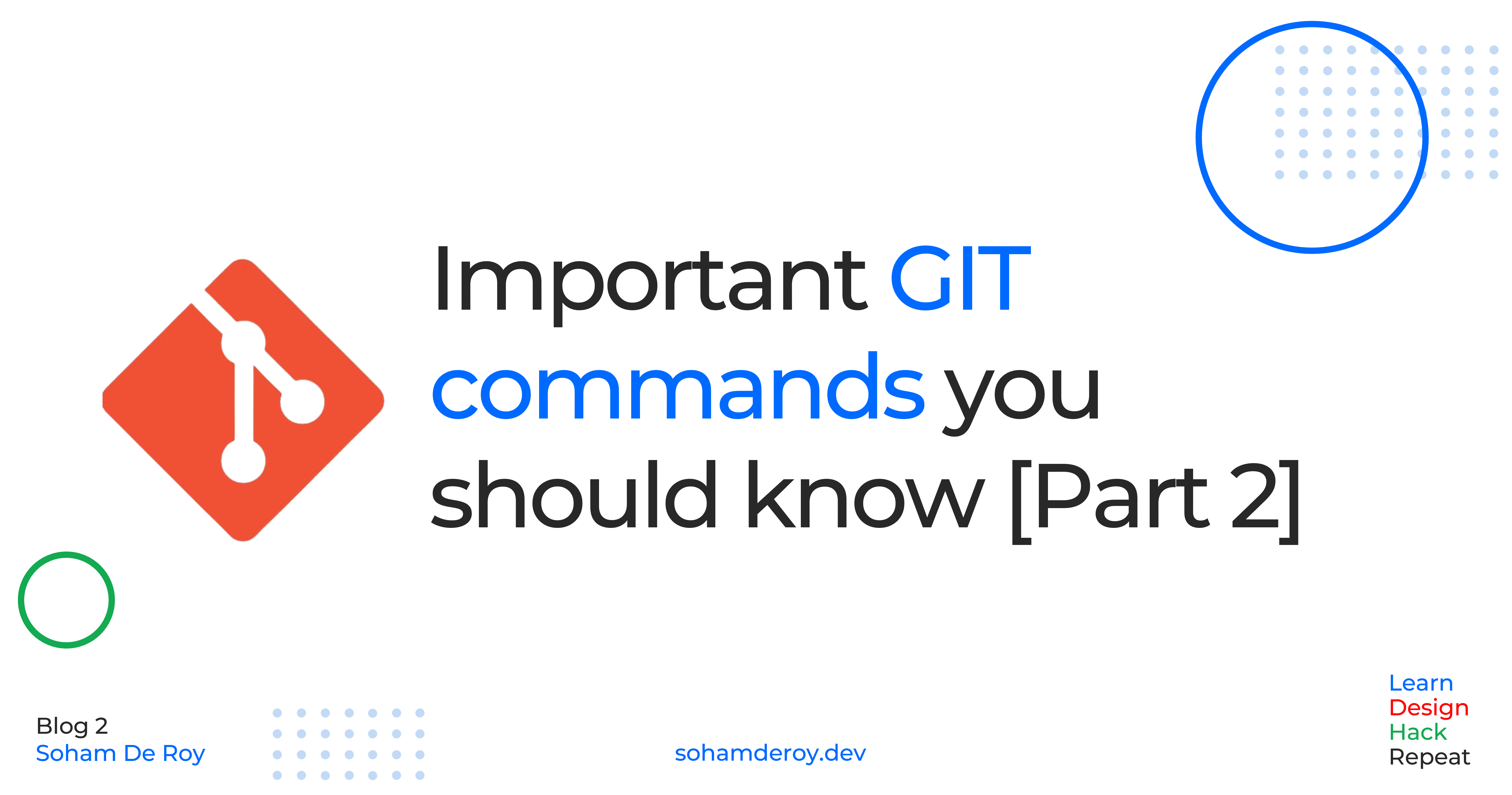 Important GIT commands you'll need to know 🔥 [Part 2] (for the major part of your work)