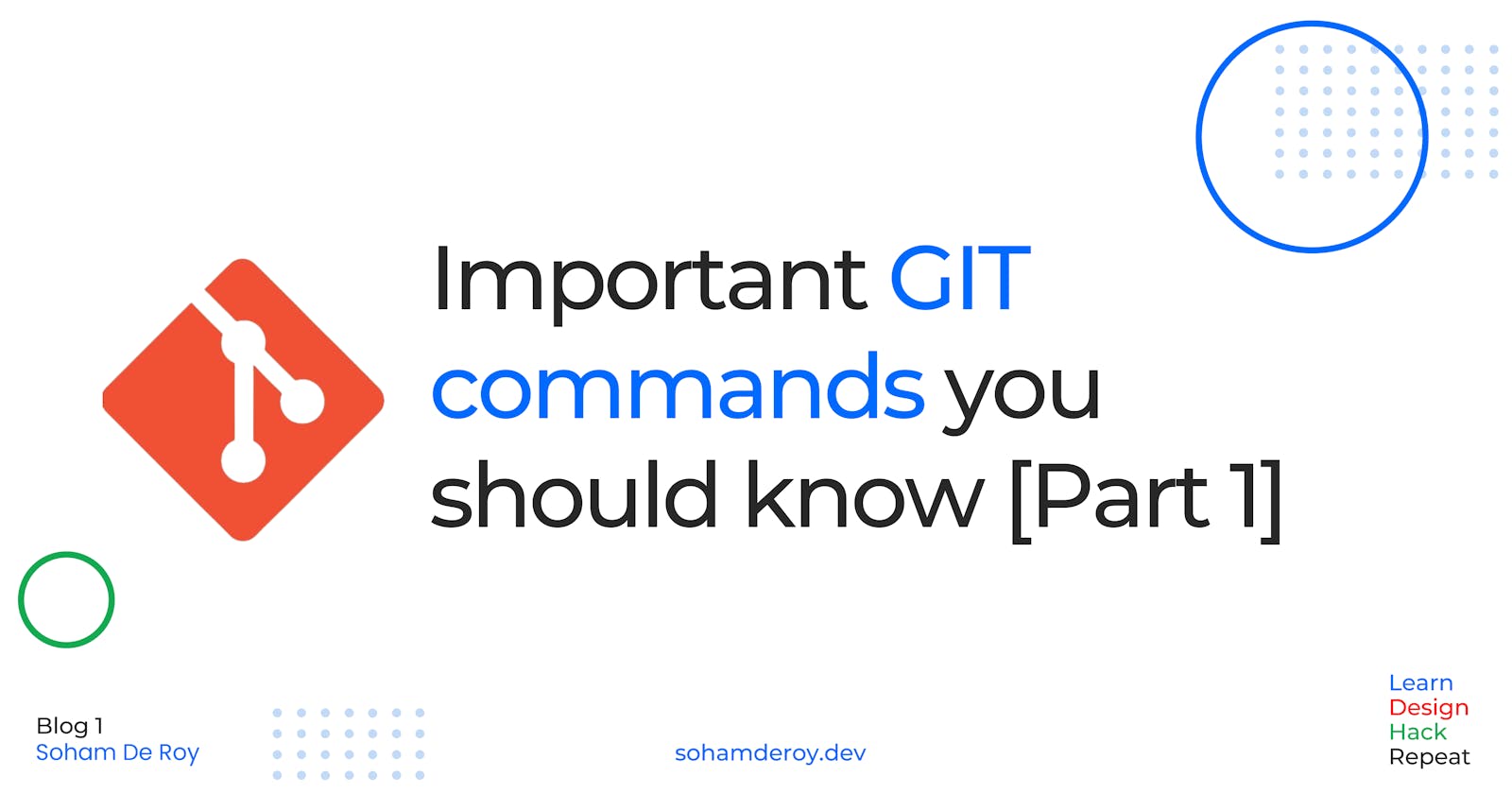 Important GIT commands you'll need to know 🔥 [Part 1] (for the major part of your work)