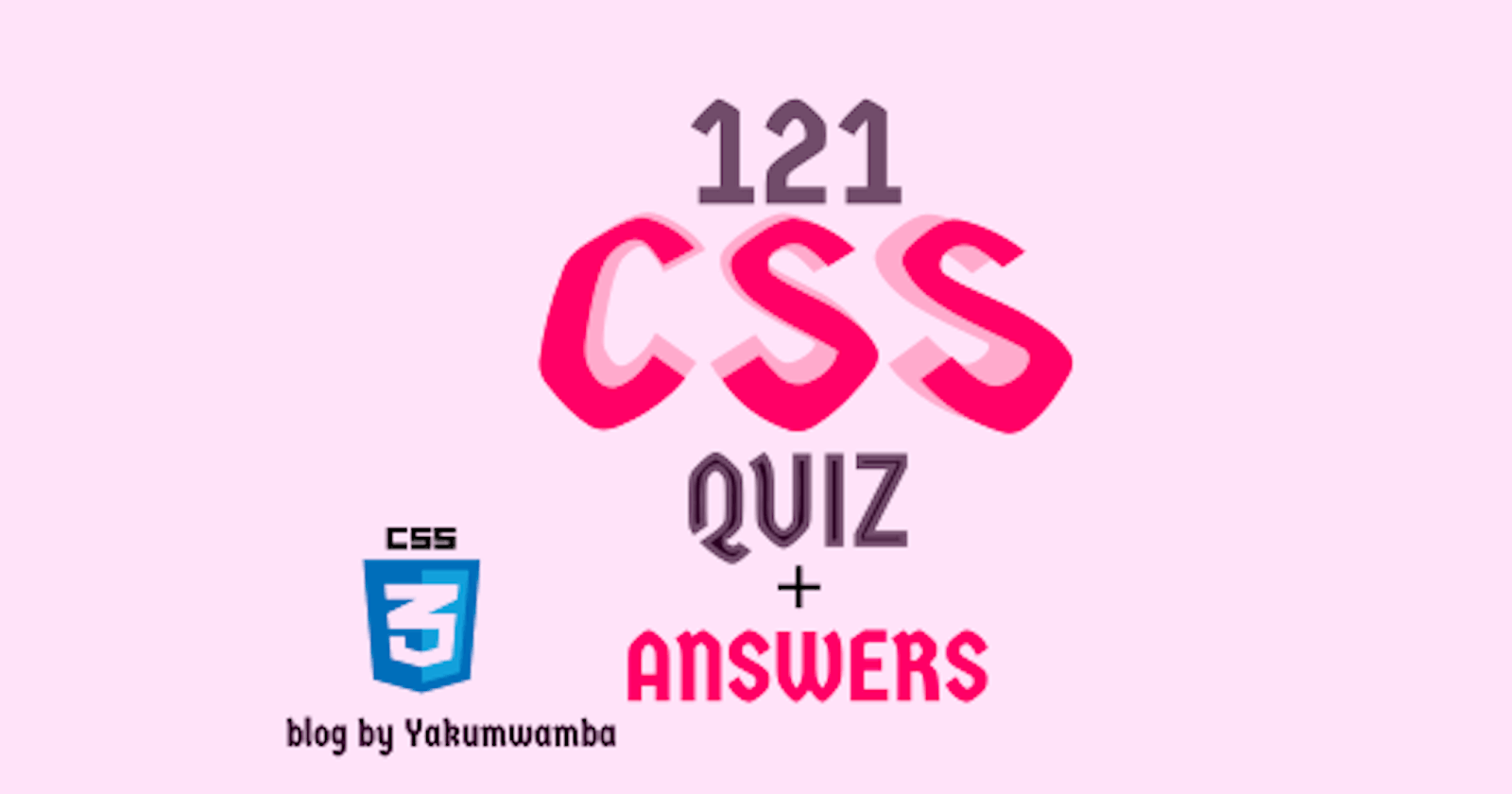 121 CSS Quiz Questions 🤸🤸 that will send you flying  from Zero to a 100 in style 😎