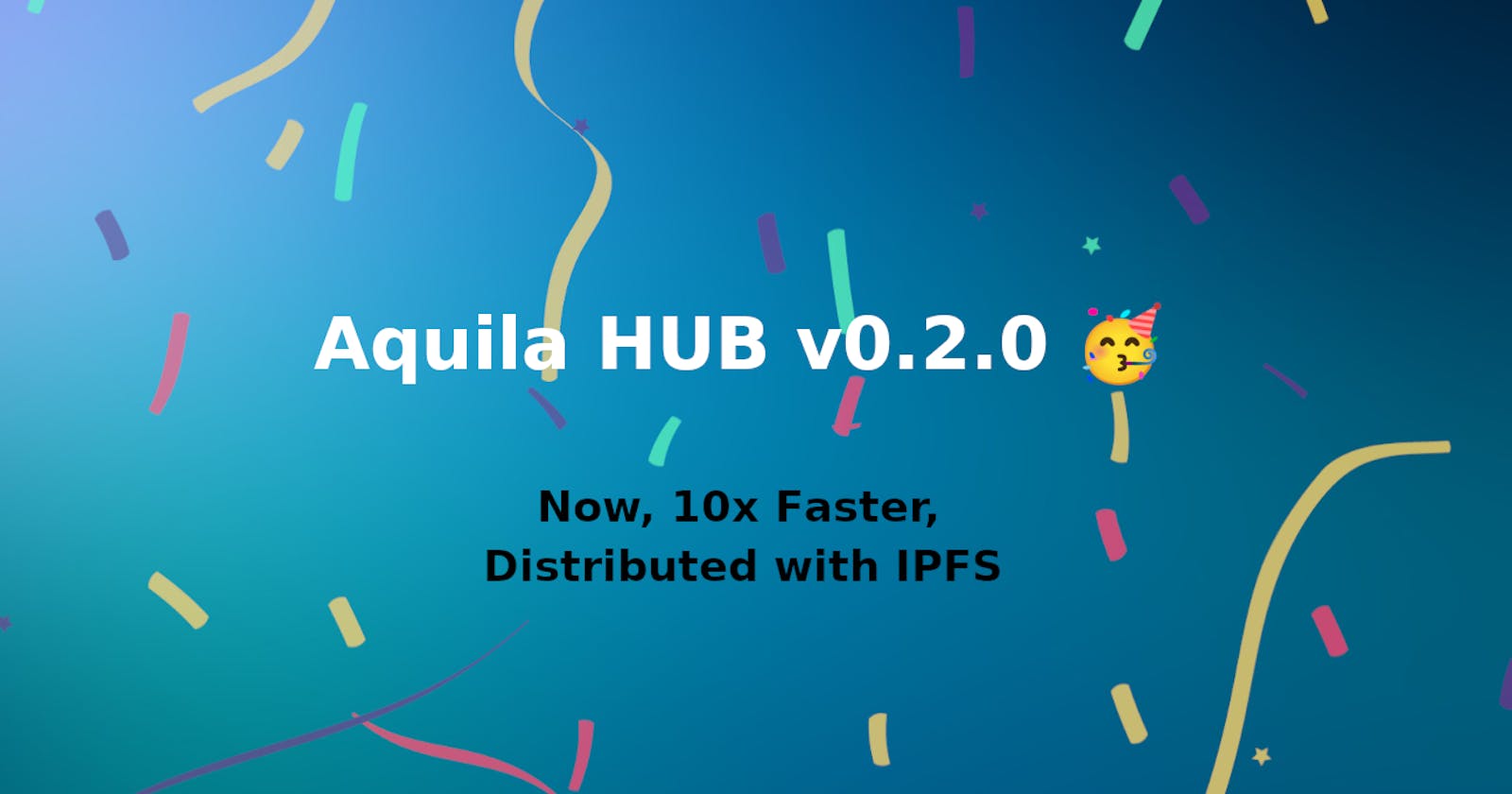 Now Available: Aquila HUB 0.2.0.