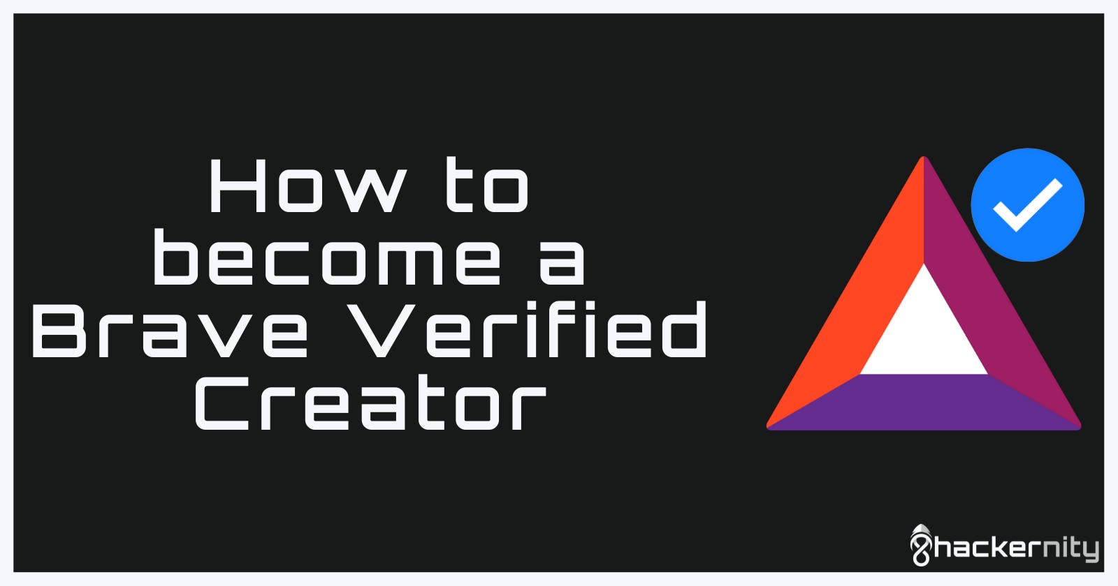 How to become a Brave Verified Creator