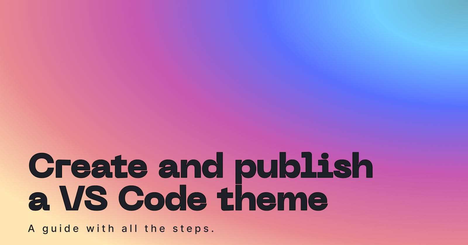 Create and publish a VS Code theme.