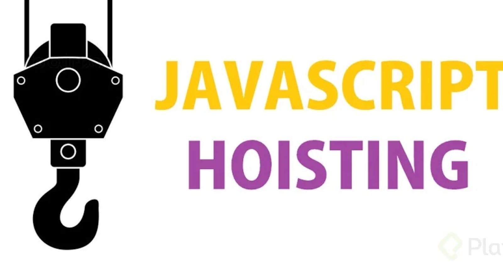 JavaScript - Hoisting