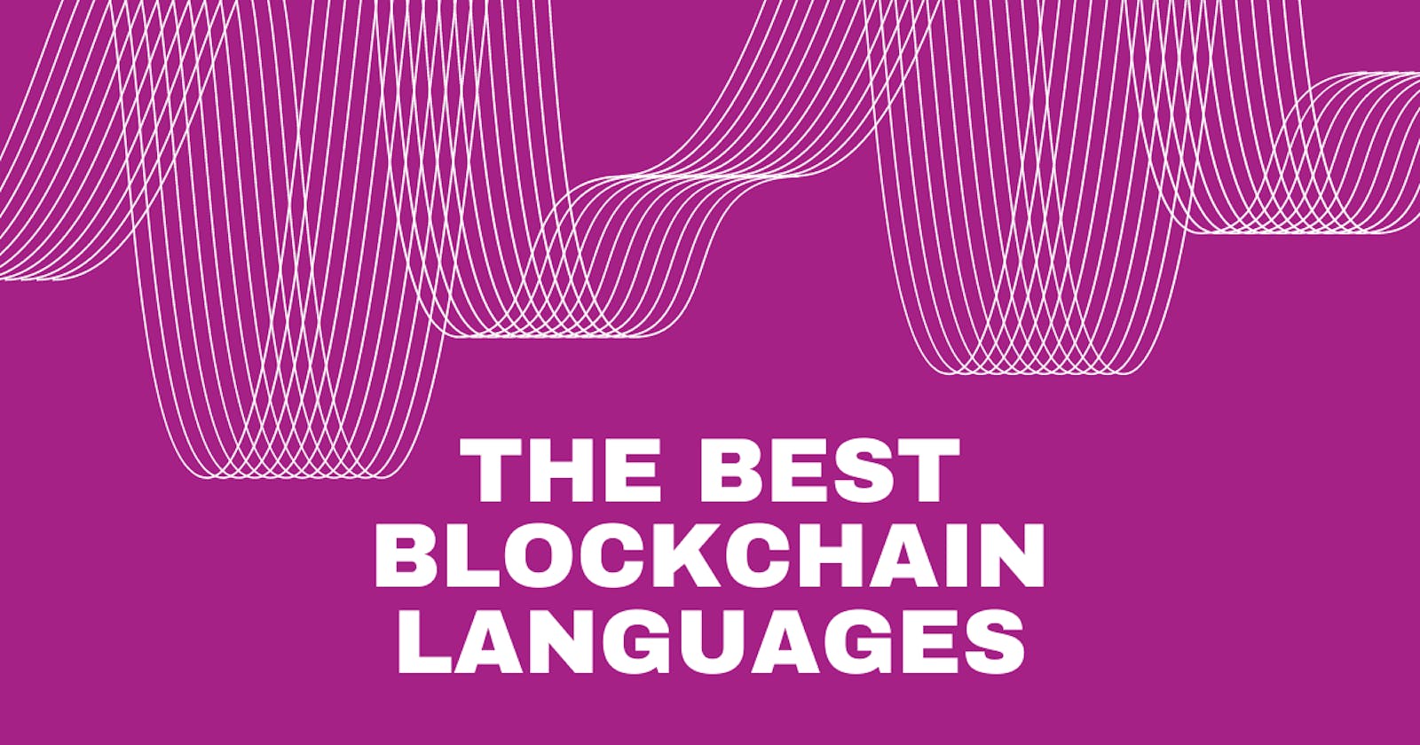 Move over Solidity, these are the REAL blockchain programming languages