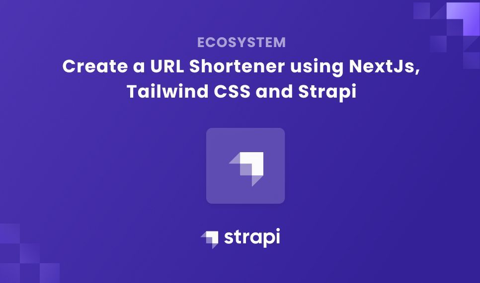 Create A Url Shortener Using NextJs, Tailwind CSS And Strapi - Hashnode