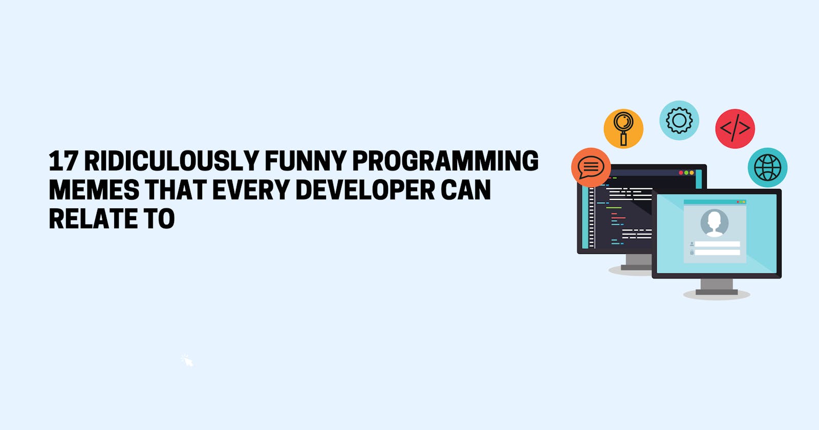 17 Ridiculously Funny Programming Memes that Every Developer Can Relate To