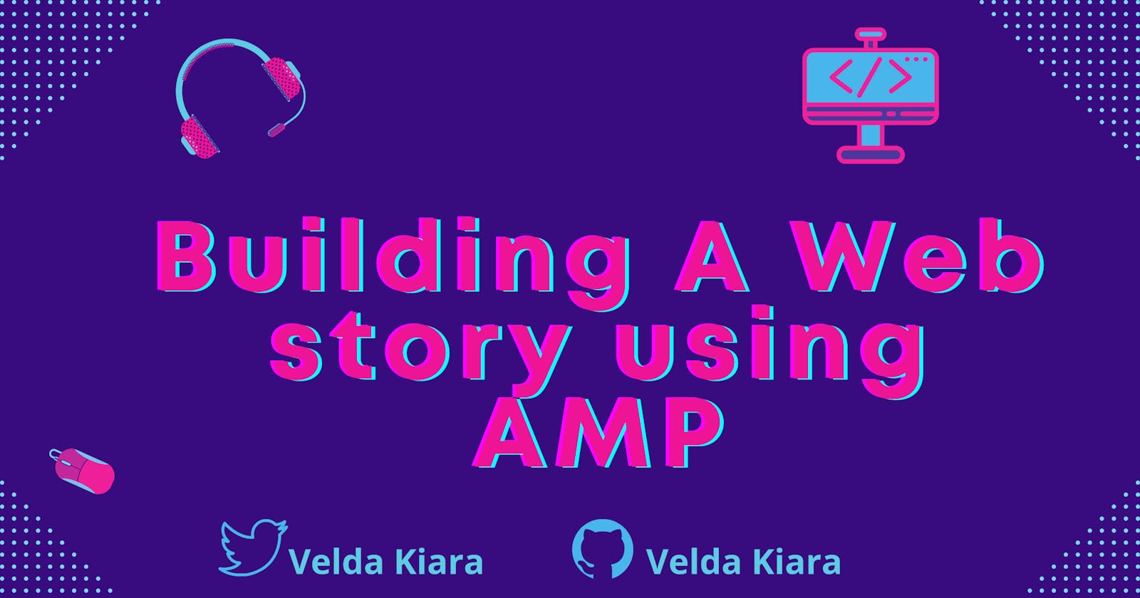 Building A Web Story Using AMP