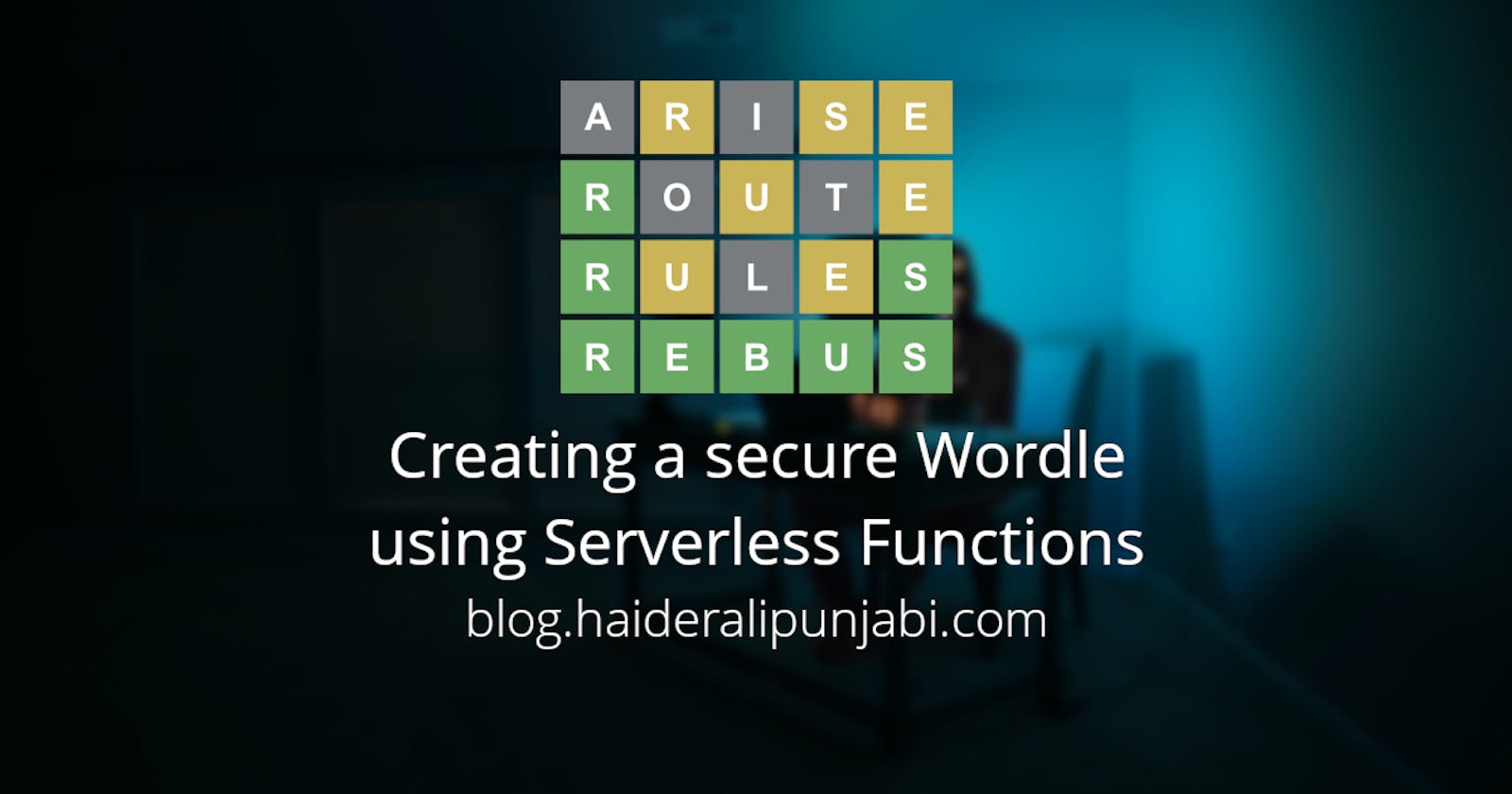 Creating a secure Wordle using Serverless Functions