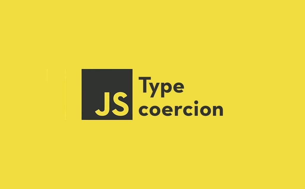 Type Coercion in JavaScript