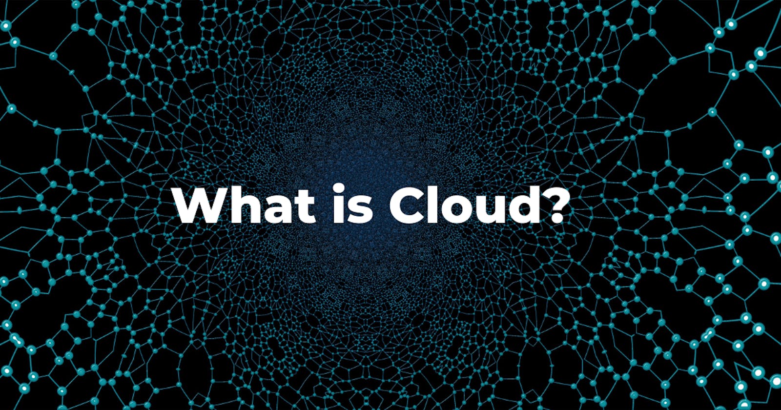 What is Cloud?