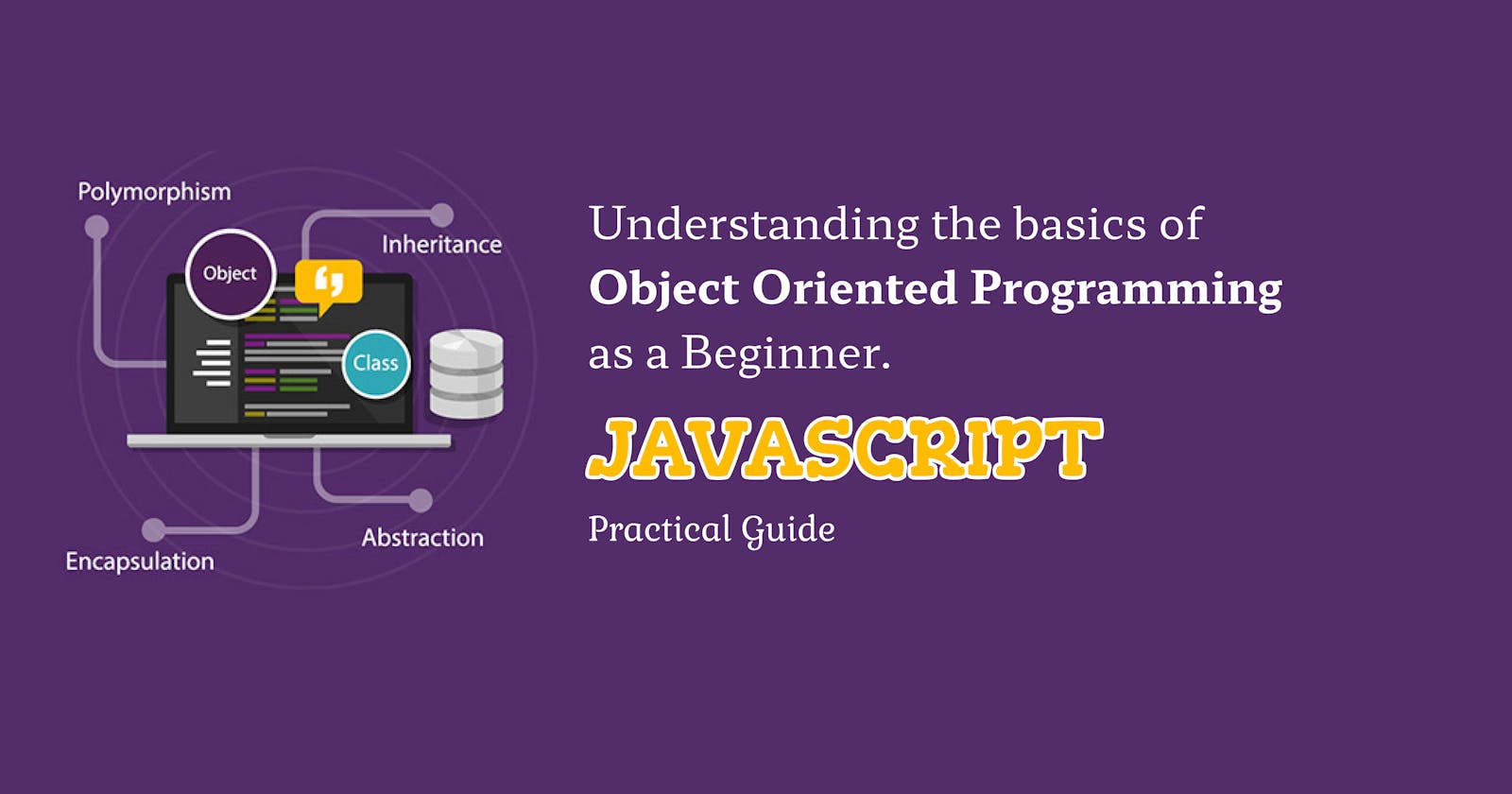 Understanding the basics of Object Oriented Programming as a Beginner