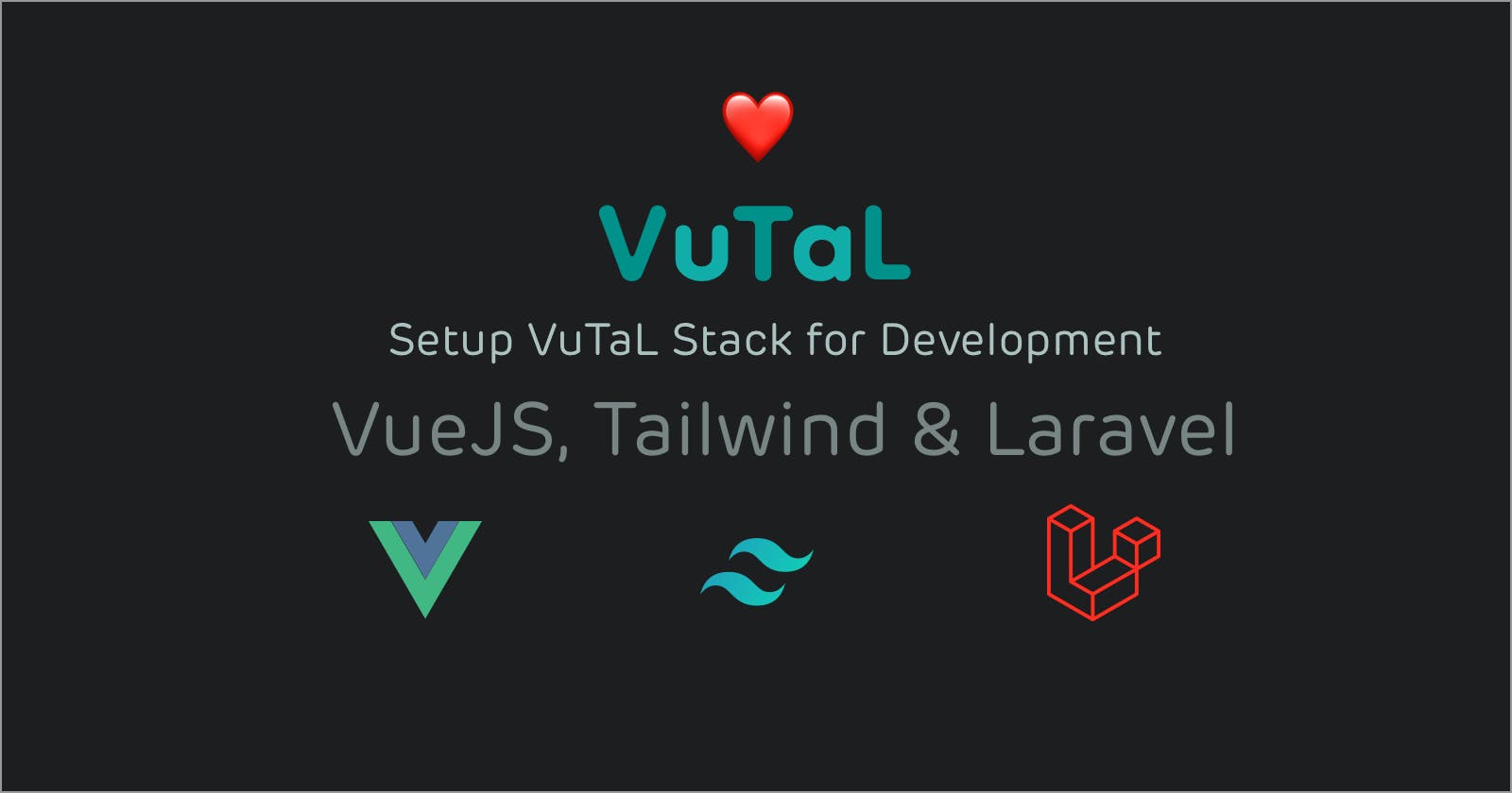 Set up VuTaL Stack for Development