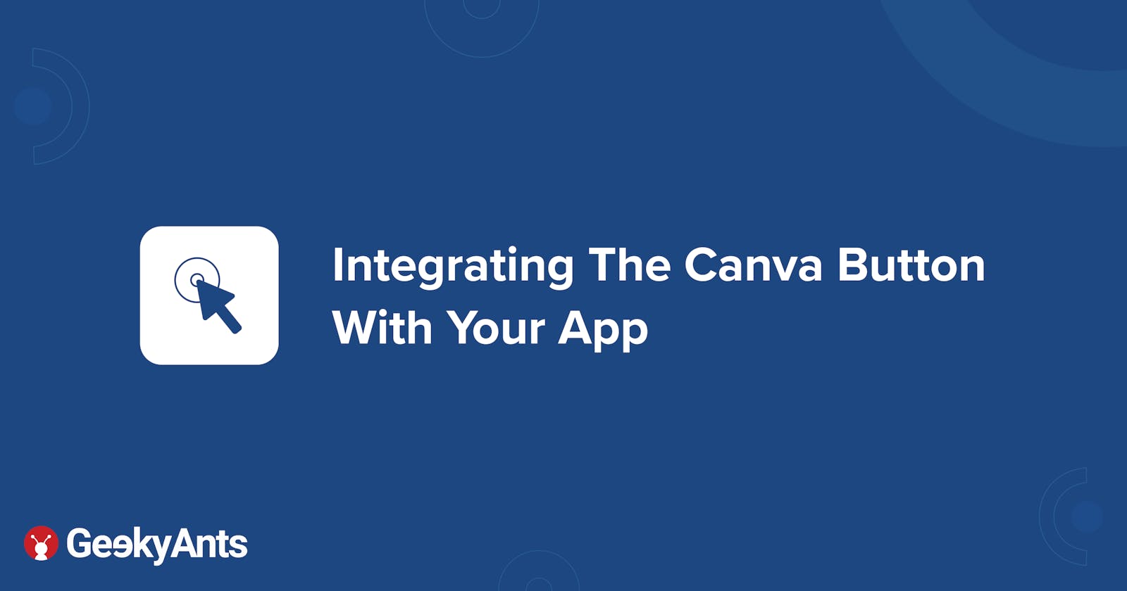 Integrating The Canva Button With Your App