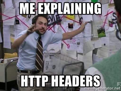 Charlie from It's Always Sunny ranting about Pepe Silvia with a wall covered in red string and mail behind him, captioned "Me explaining HTTP headers"