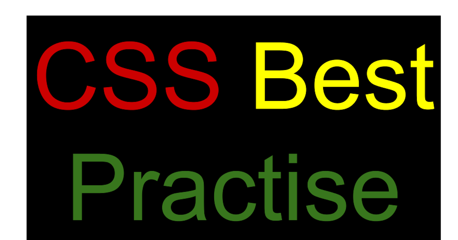 10 CSS Best Practises To Better Code