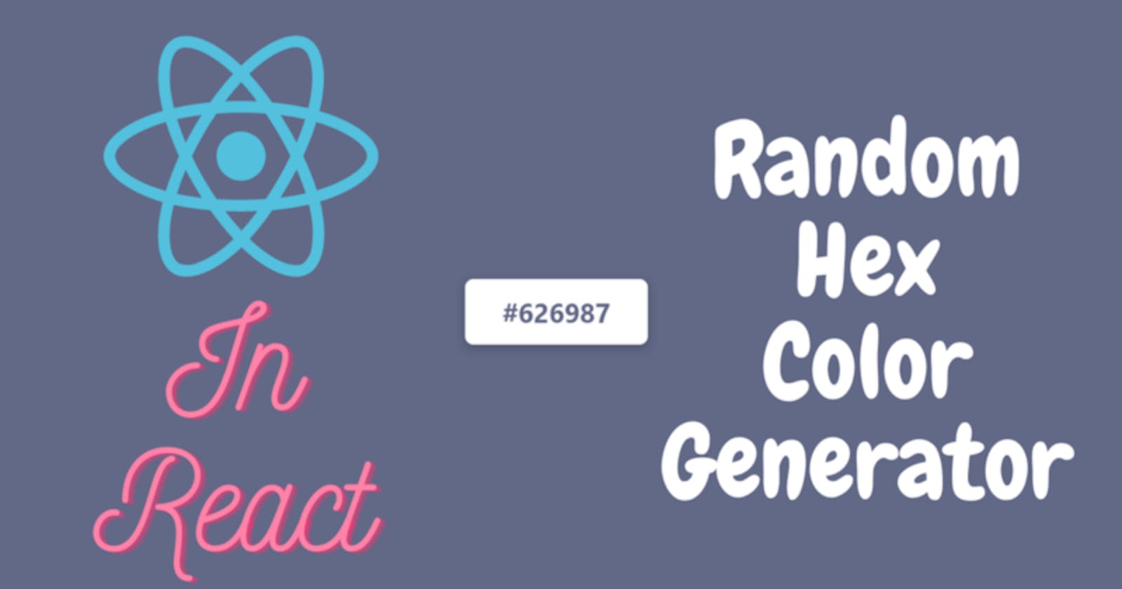 How to Create a Random Hex Colour Generator in React