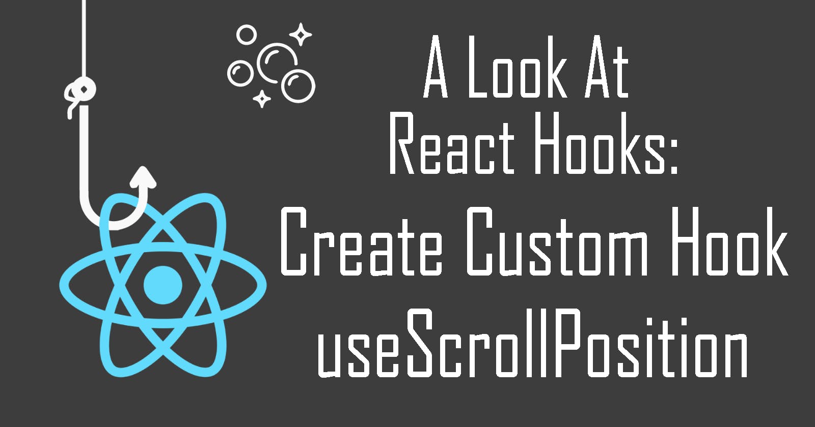A Look At React Hooks: useScrollPosition for Parallax Scrolling Effects