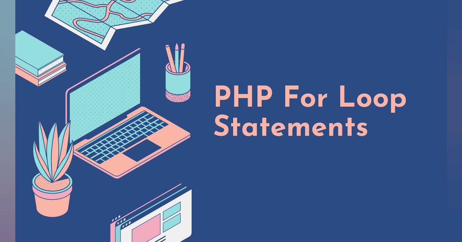 PHP For Loop Statements