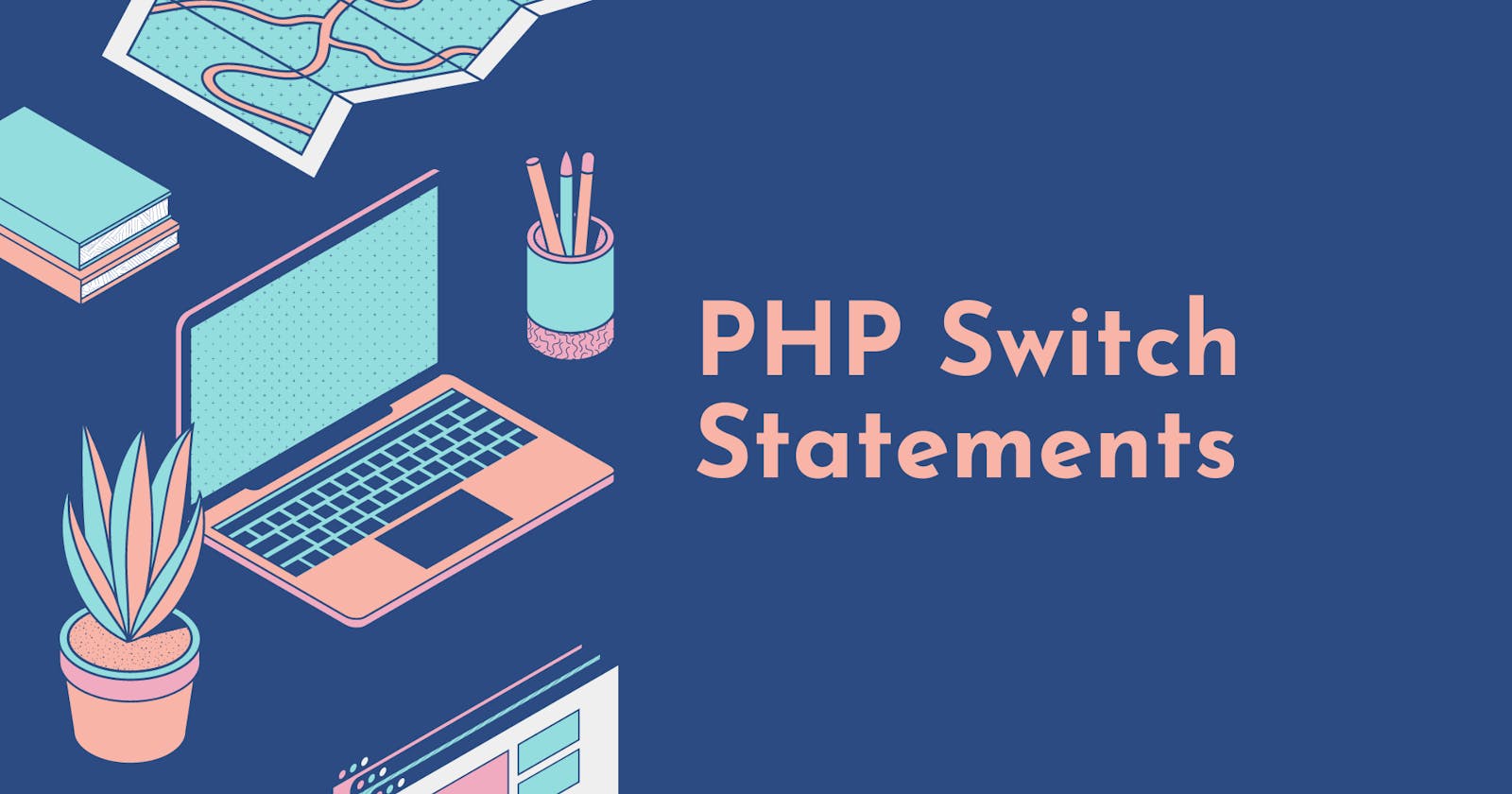 PHP Switch Statements