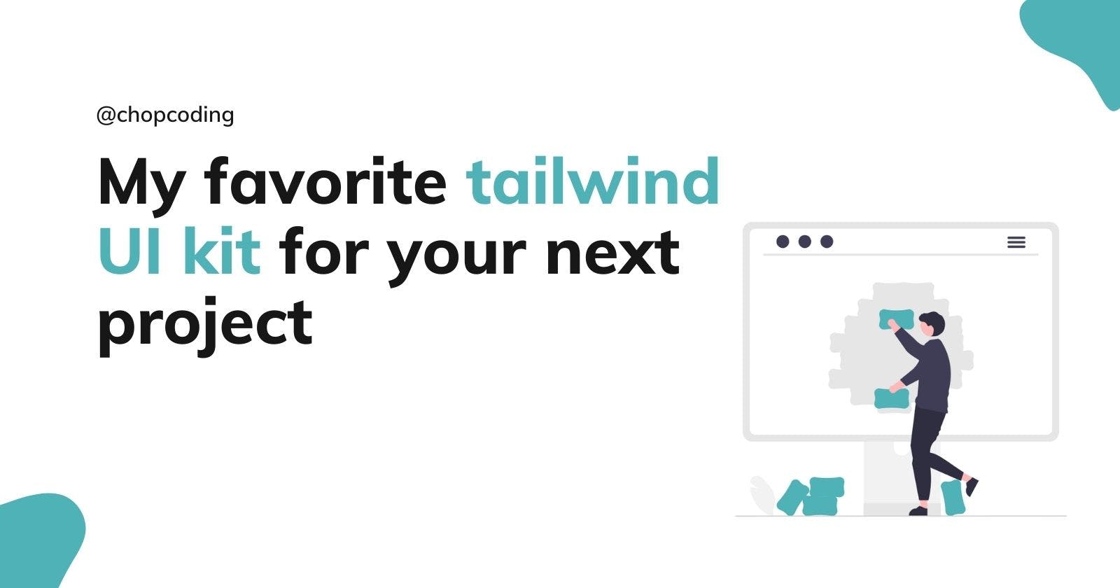 My favorite tailwind UI kit for your next project
