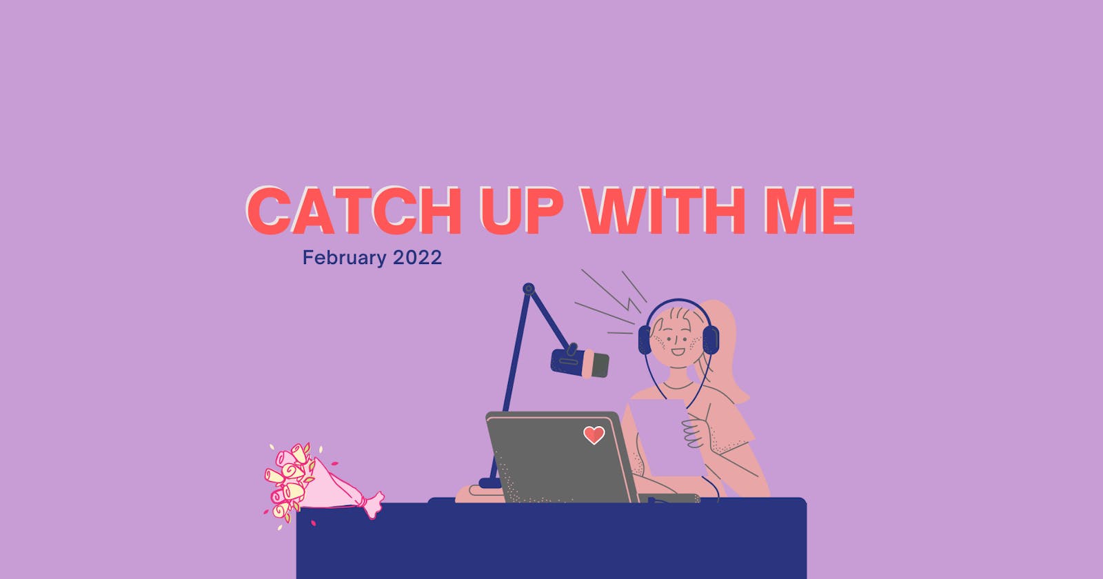 Catch up with me - February 2022