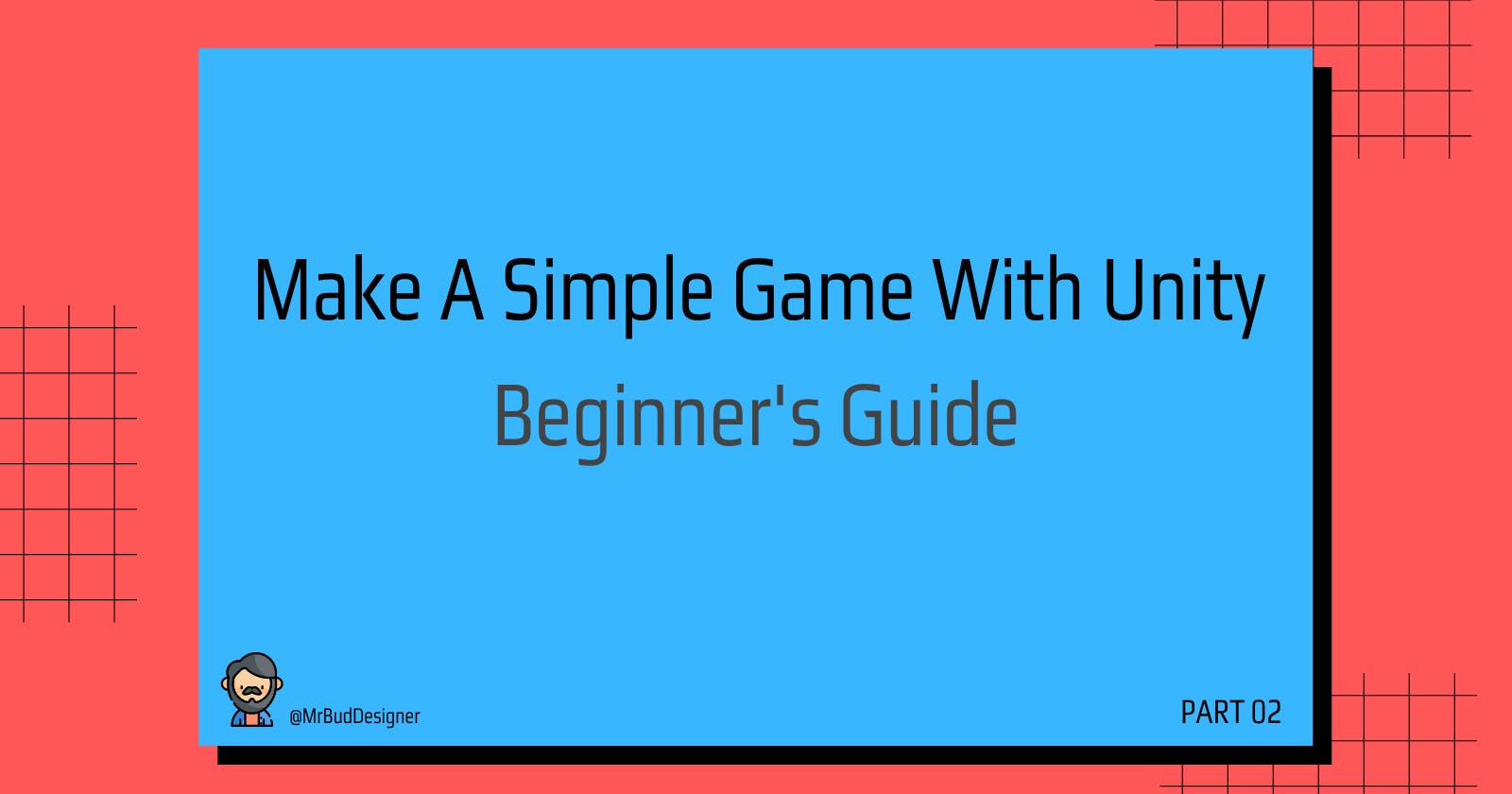 How To Make A Simple Game With Unity: Beginners Guide (Part 2)