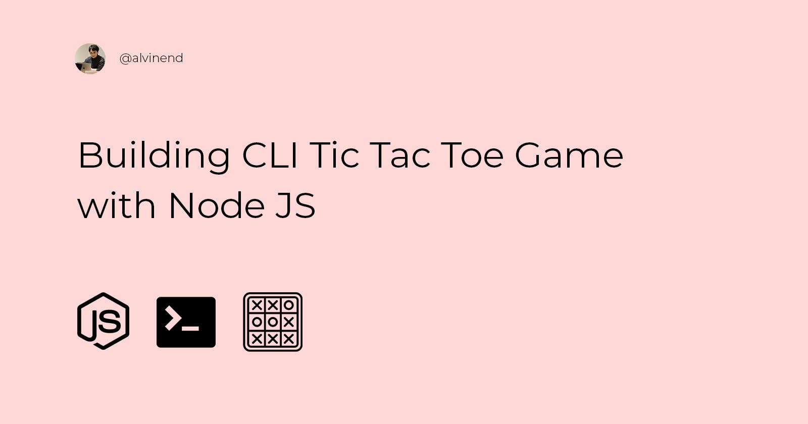 Building CLI Tic Tac Toe Game with Node JS