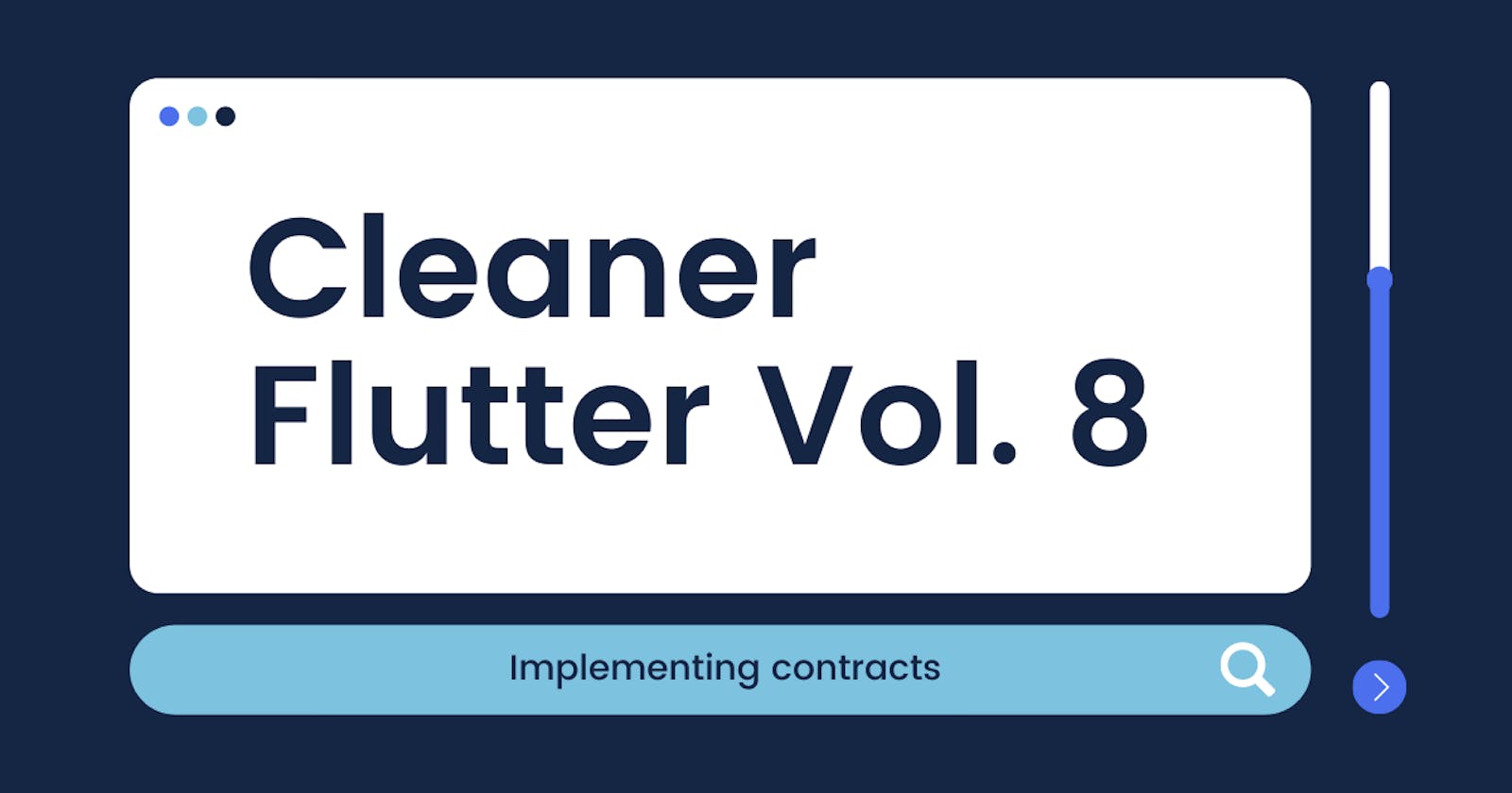 Cleaner Flutter Vol. 8: Implementing contracts
