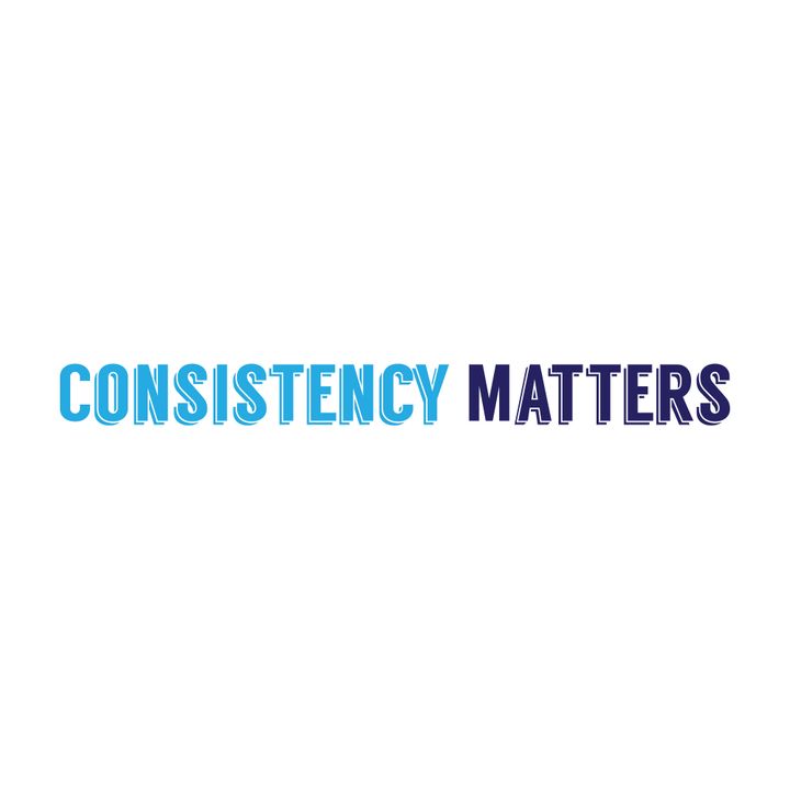 consistency matters.jpg