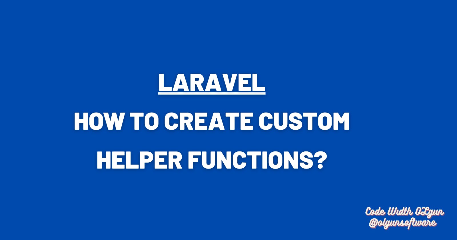 How to create custom helpers in Laravel?