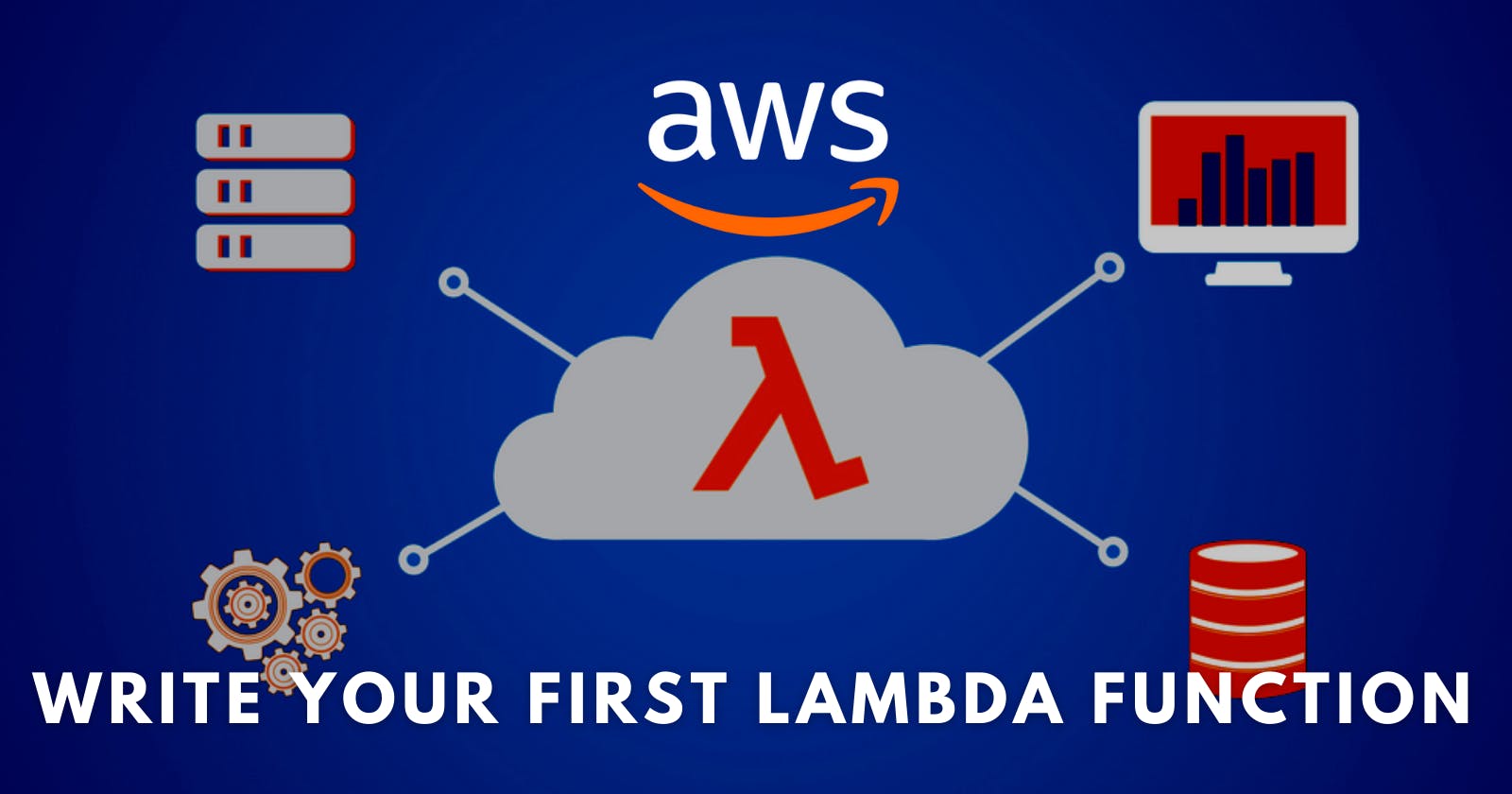 Write your first AWS Lambda Function