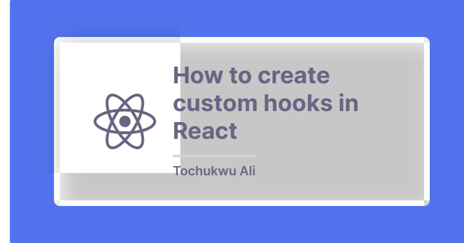 How to create custom hooks in React